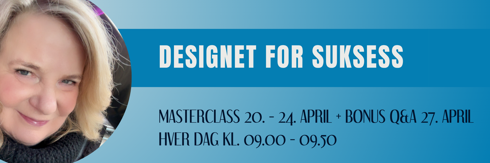 Designet for Suksess MasterClass